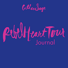 Rebel Heart Tour Journal, publication, Gilles Sage, Madonna